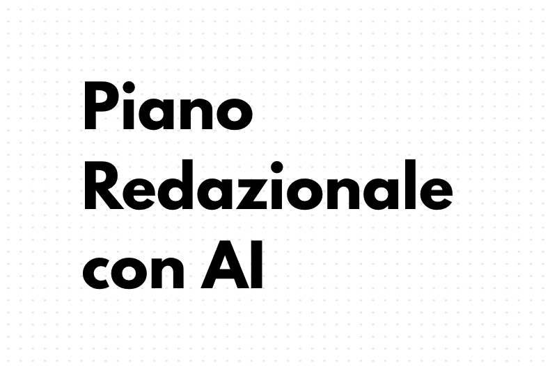 Strategie di content marketing: 2 modi per usare l'IA per creare un piano redazionale
